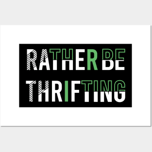 Rather BE Thrifting Posters and Art